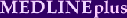 MEDLINEplus
